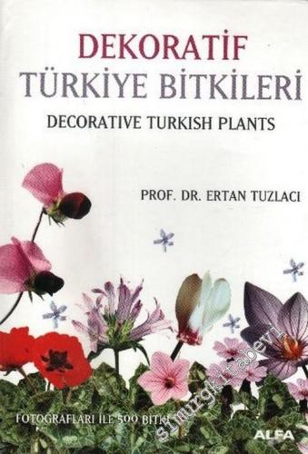 Dekoratif Türkiye Bitkileri = Decorative Turkish Plants -
