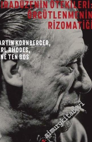 Deleuze ve Bukowski: Sıradüzenin Ötekileri - Örgütlenmenin Rizomatiği -        2017