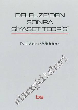 Deleuze'den sonra Siyaset Teorisi -