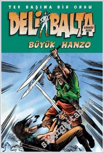 Deli Balta - Tek Balına Bir Ordu : Büyük Hanzo - 2025