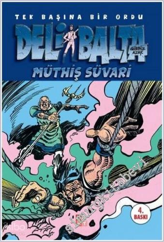 Deli Balta - Tek Başına Bir Ordu : Müthiş Süvari - 2025