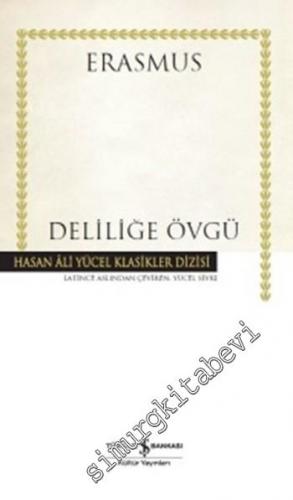 Deliliğe Övgü CİLTLİ -