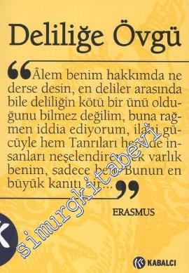 Deliliğe Övgü -        2015