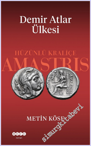 Demir Atlar Ülkesi: Hüzünlü Kraliçe Amastris - 2026