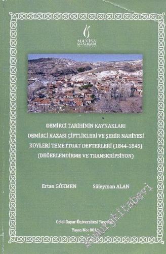 Demirci Tarihinin Kaynakları: Demirci Kazası Çiftlikleri ve Şehir Nahi