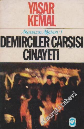 Demirciler Çarşısı Cinayeti (Akçasazın Ağaları 1)