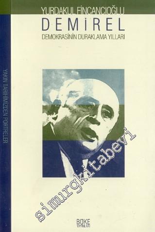 Demirel : Demokrasinin Duraklama Yılları -        2000