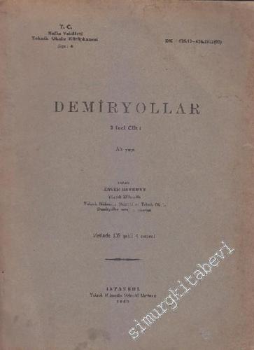 Demiryollar, 2. Cilt: Alt Yapı - 139 Şekil ve 4 Cedvel -        1940