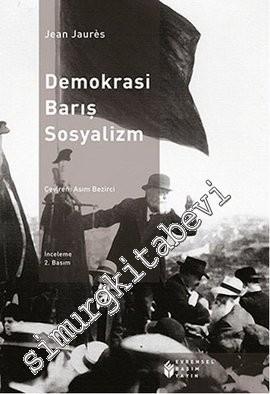 Demokrasi, Barış, Sosyalizm