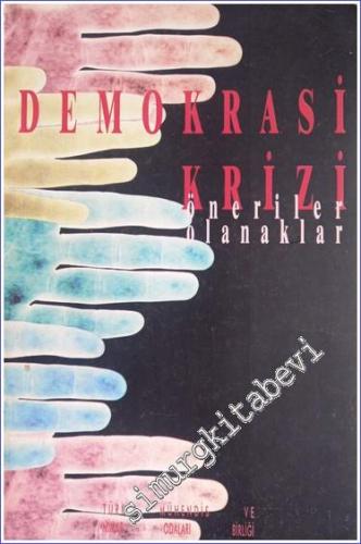 Demokrasi Krizi: Öneriler, Olanaklar 17 Aralık 1997 -        1998