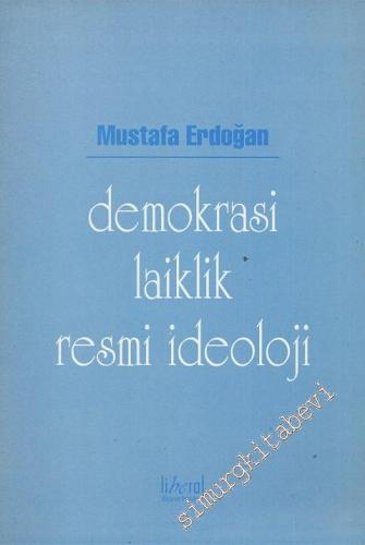 Demokrasi, Laiklik, Resmi İdeoloji -