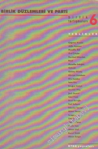 Demokrasi Mücadelesi ve Devrim Perspektifi - Birlik Tartışmaları - Sayı: 6      Mart