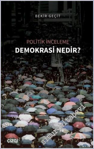 Demokrasi Nedir : Politik İnceleme -        2022