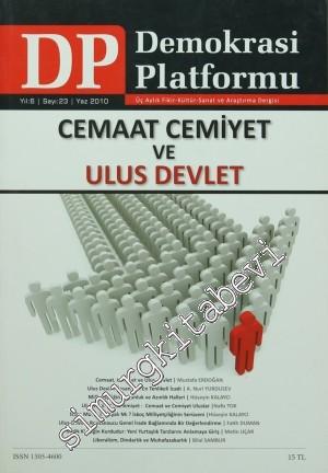 Demokrasi Platformu - Üç Aylık Fikir, Kültür, Sanat Araştırma Dergisi - Sayı: 23: Cemaat, Cemiyet ve Ulus Devlet - Sayı: 23