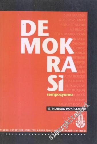 Demokrasi Sempozyumu 13 -14 Aralık 1997 İstanbul -        1998