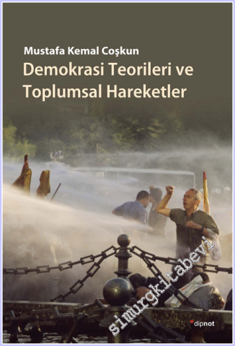 Demokrasi Teorileri ve Toplumsal Hareketler  -        2017