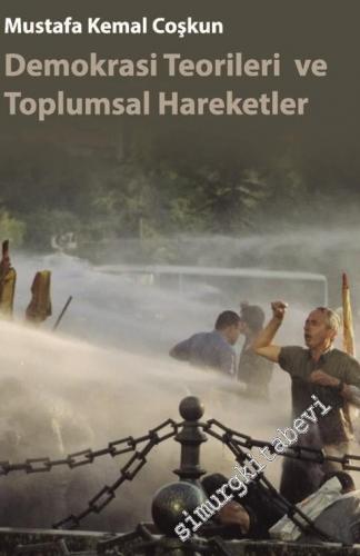 Demokrasi Teorileri ve Toplumsal Hareketler  -        2017