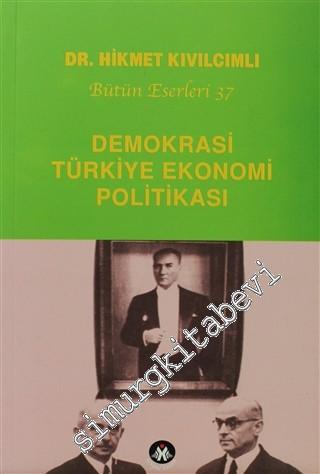 Demokrasi - Türkiye Ekonomi Politikası -