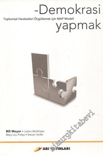 Demokrasi Yapmak: Toplumsal Hareketleri Örgütlemek İçin MAP Modeli -