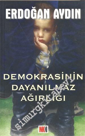 Demokrasinin Dayanılmaz Ağırlığı -