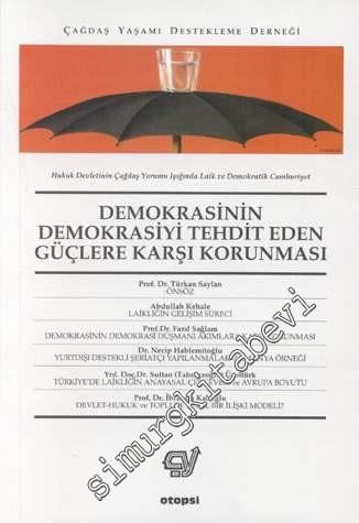 Demokrasinin Demokrasiyi Tehdit Eden Güçlere Karşı Korunması -