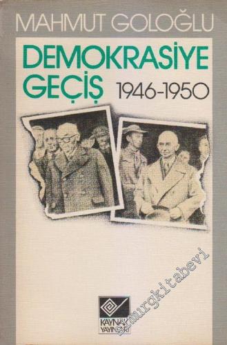 Demokrasiye Geçiş: 1946 - 1950