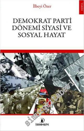 Demokrat Parti Dönemi Siyasi ve Sosyal Hayat -