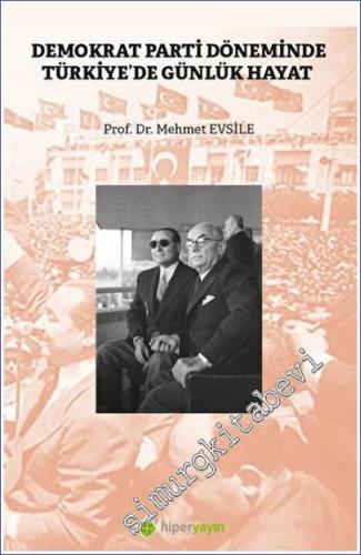 Demokrat Parti Döneminde Türkiye'de Günlük Hayat -        2023
