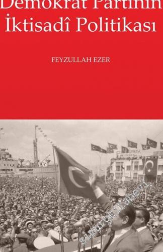 Demokrat Partinin İktisadi Politikası -