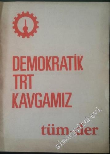 Demokratik TRT Kavgamız