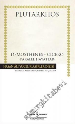 Demosthenes / Cicero - Paralel Hayatlar CİLTLİ -