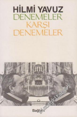 Denemeler ve Karşı - Denemeler -        1988