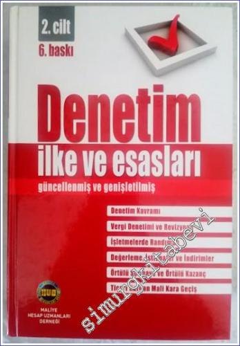 Denetim İlke ve Esasları - Cilt 2 : Denetim Kavramı Vergi Denetimi ve Revizyonu İşletmelerde Randıman Değerleme İstisnalar ve İndirimler -        2015