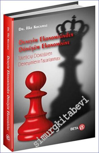 Deneyim Ekonomisinden - Dönüşüm Ekonomisine -        2023