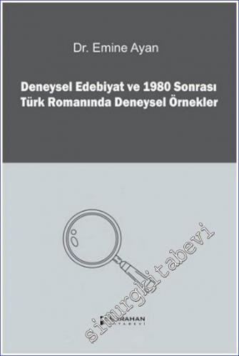 Deneysel Edebiyat ve 1980 Sonrası Türk Romanında Deneysel Örnekler - 2