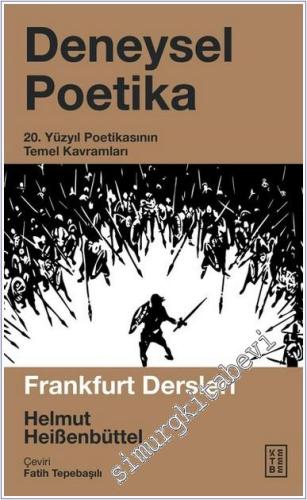 Deneysel Poetika: 20. Yüzyıl Poetikasının Temel Kavramları -        2024