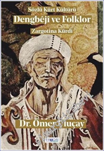 Dengbeji ve Folklor : Sözlü Kürt Kültürü - 2022