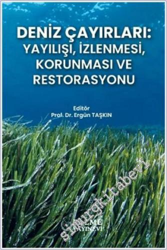 Deniz Çayırları: Yayılışı İzlenmesi, Korunması ve Restorasyonu -        2025