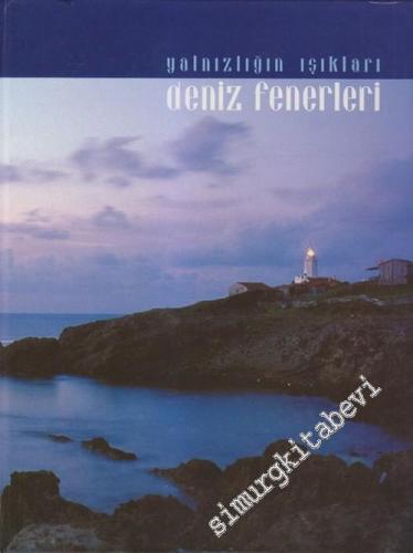 Deniz Fenerleri: Yalnızlığın Işıkları -        2003