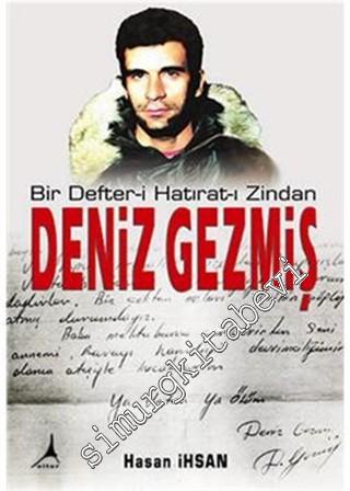 Deniz Gezmiş: Bir Defter-i Hatırat-ı Zindan -
