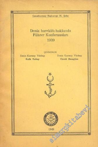 Deniz Harekatı Hakkında Führer Konferansları 1939