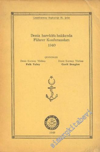 Deniz Harekatı Hakkında Führer Konferansları 1940 -        1949