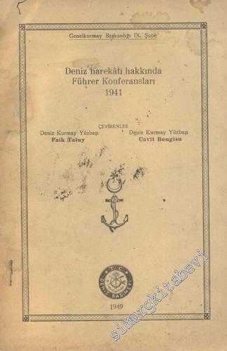 Deniz Harekatı Hakkında Führer Konferansları 1941 -