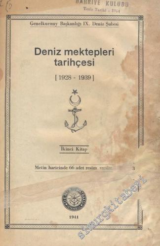Deniz Mektepleri Tarihçesi Cilt 2 (1928-1939) CİLTLİ -        1941