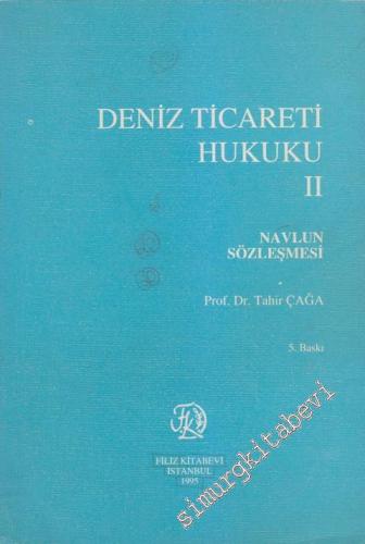 Deniz Ticaret Hukuku 2: Navlun Sözleşmesi -        1995