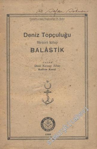 Deniz Topçuluğu 1: Balastik -