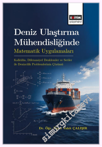 Deniz Ulaştırma Mühendisliğinde Matematik Uygulamaları: Kalkülüs Difer