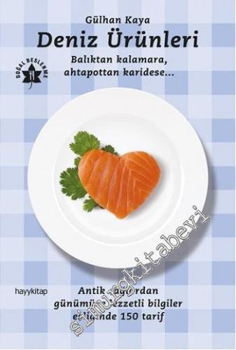 Deniz Ürünleri: Balıktan Kalamara, Ahtapottan Karidese... -