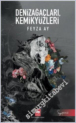 Denizağaçları, Kemikyüzleri -        2023