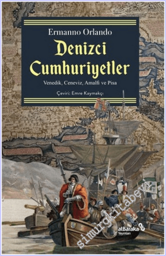 Denizci Cumhuriyetler: Venedik, Ceneviz, Amalfi ve Pisa -        2026